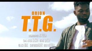 Orion - TTG (Official Video)