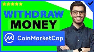 ️ How To Withdraw Money From Coinmarketcap (Complete Beginners Tutorial)