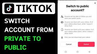 How To Switch TikTok Account From Private To Public