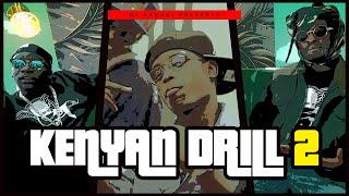 NEW KENYAN DRILL VIDEO MIX VOL 2 BY DJ KABADI Ft Wakadinali, Buruklyn Boyz, Breeder Lw