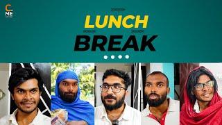 Lunch Break | ചോറ്റ് പാത്രം | Malayalam Comedy | Cinematic Me