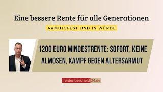 1200 Euro Mindestrente: sofort, kein Almosen, Kampf gegen Altersarmut