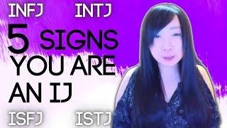 5 SIGNS you ARE an IJ (INFJ, INTJ, ISTJ, ISFJ) vs EJ (ENFJ, ENTJ, ESTJ, ESFJ) | Ni and Si Dominant