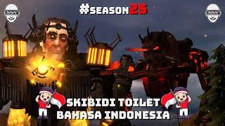 skibidi toilet - season 25 (all episodes) b indonesia 