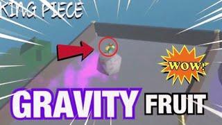  GRAVITY FRUIT  SHOWCASE | KING PIECE 