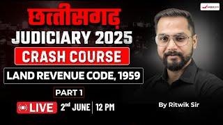 Chhattisgarh Judiciary 2025 Crash Course | Class 4: Land Revenue Code 1959 (Part 1)