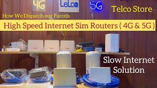 4G & 5G Sim Routers For Weak Signal Areas || How Telco Team Dispatch Our Daily Parcels