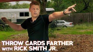 Throw Cards 20% Farther in Just 6 Minutes | Secrets of Rick Smith Jr.