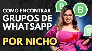 How to FIND WHATSAPP GROUPS by NICHE!