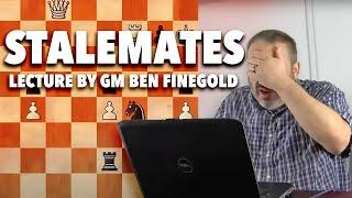 Stalemates: Lecture by GM Ben Finegold