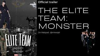 “The Elite Team: 𝐌𝐨𝐧𝐬𝐭𝐞𝐫” BTS FF | official trailer (on Wattpad)