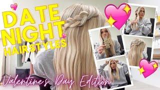 DATE NIGHT HAIR STYLES! Easy Hair Tutorials for Valentines Day.