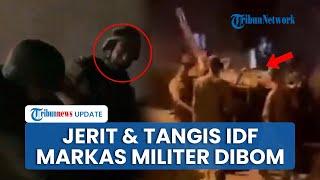 Video Tentara IDF Menjerit & Nangis Kesakitan Terluka saat Markas Diserang, 4 IDF Tewas & 58 Sekarat