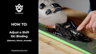 How to Adjust Shift Ski Bindings    (Salomon, Atomic, Armada)