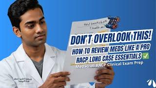 How to Review Medications in Long Case Exams | MedScroll RACP Clinical Exam Prep