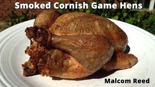 Smoked Cornish Game Hens Recipe | How to Smoke Cornish Hens Malcom Reed HowToBBQRight