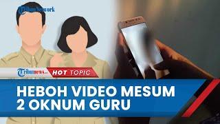 Viral Video Mesum 2 Oknum Guru SD Ciamis, Penyebar Pertama Ternyata Pelaku yang Sama-sama Selingkuh