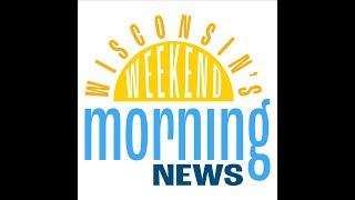 Wisconsin's Weekend Morning News w/ Adam Roberts - 6-22-25