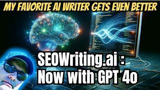 Analyzing SEOwriting.ai - New GPT 4o Language Model and Article Costs