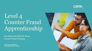 Intro to CIPFA's Level 4 Counter Fraud Apprenticeship