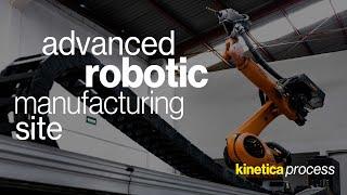 KUKA - Advanced robotic manufacturing site - kinetica