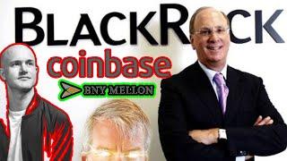 Will Blackrock Rug Pull Coinbase as a Custodian For BNY Mellon Instead?