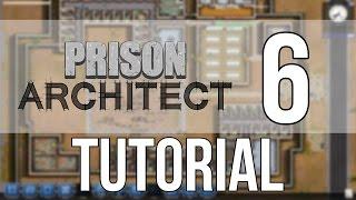 Prison Architect Alpha 36 Tutorial #6 | Prison Policy and Parole | Nic 360