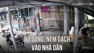 Điều tra vụ hơn 15 người tấn công nhà dân, nghi súng