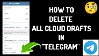 How To "Delete All Cloud Drafts In Telegram" || Tech Issues Solutions