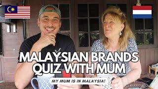 Does my Dutch mum know these Malaysian Brands? 