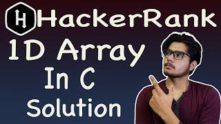 1D array in C hackerrank solution @ BE A GEEK | Hindi |