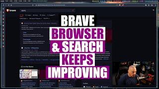 Brave Browser And Search Engine Keep Getting Better