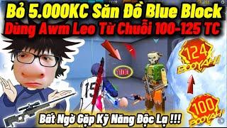 K1 Chơi Lớn “Bỏ 5.000KC Săn Đồ Blue Lock” Chỉ Dùng Awm Leo Từ Chuỗi 100 Lên Chuỗi 125 Và Cái Kết ???