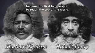 World Explorers: Matthew Henson & Robert Peary (Accessible Preview)