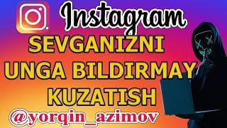 SEVGANIZNI INSTAGRAMINI KUZATISH