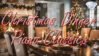 Christmas Dinner Piano Classics