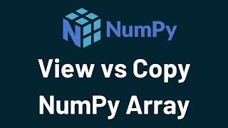 NumPy Copy vs View