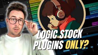 BEAUTIFUL LoFi Hip Hop Using ONLY Logic Pro STOCK VSTs and PLUGINS