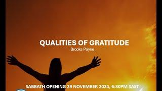 Qualities of gratitude - Brooks Payne 2024-11-29 Sabbath Opening