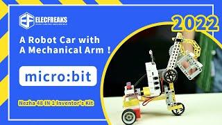 ELECFREAKS 丨Make A Robot Car with A Mechanical Arm by Nezha 48 IN 1 Inventor's Kit For micro:bit !