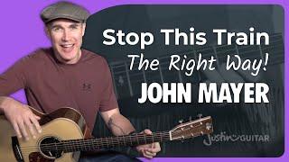 How to play Stop This Train by John Mayer on the guitar [Part 1]