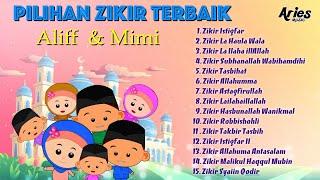 Pilihan Zikir Terbaik Alif & Mimi