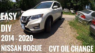 EASY DIY: 2014-2020 NISSAN ROGUE NISSAN X-TRAIL CVT TRANSMISSION OIL CHANGE