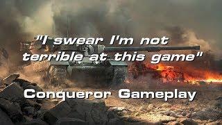 "I swear I'm not terrible at this game!" ; Conqueror Live Stream Gameplay - WORLD OF TANKS CONSOLE