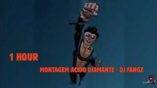 1 HOUR || MONTAGEM ACIDO DIAMANTE - DJ FANGZ || SUPER SLOWED + REVERB || Marky Edit