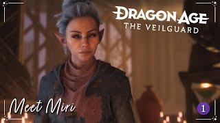 Dragon Age: The Veilguard | Meet Miri | Ep 1