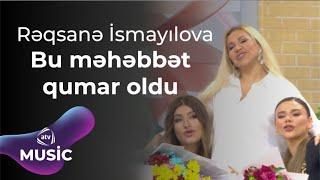 Rəqsanə İsmayılova - Bu məhəbbət qumar oldu