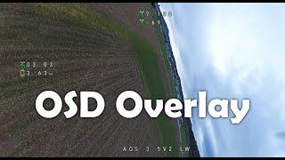 OSD Overlay Tool / Custom OSD on Walksnail DVR