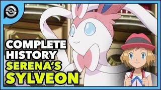 Pokemon Explained: Serena's Sylveon | Complete History