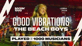 Good Vibrations - The Beach Boys, Played by 1,000 Musicians | Rockin'1000